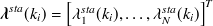 ${\mbox{\boldmath {$\lambda $}}}^{sta}(k_ i) = \left[\lambda ^{sta}_{1}(k_ i),\dots , \lambda ^{sta}_ N(k_ i) \right]^ T$