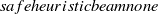 ${safe heuristic beam none}$