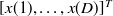 $ [x(1),\dots ,x(D)]^ T$