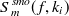 $\displaystyle  S_{m}^{smo}(f,k_ i)  $