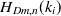 $\displaystyle  H_{Dm, n}(k_ i)  $