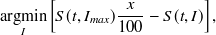 $\displaystyle  \mathop {\rm argmin}_ I \left[ S(t, I_{max}) \frac{x}{100} - S(t, I) \right], \label{eqnsearch}  $