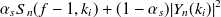 $\displaystyle  \alpha _ s S_ n(f-1,k_ i)+ (1 - \alpha _ s)|Y_ n(k_ i)|^2 \label{eqMCRA-smooth}  $