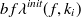 ${bf \lambda }^{init}(f,k_ i)$