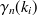 $\displaystyle  \gamma _ n(k_ i)  $