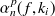 $\displaystyle  \alpha _ n^ p(f,k_ i)  $