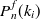 $\displaystyle  P^{f}_ n(k_ i)  $