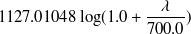 $\displaystyle  1127.01048 \log ( 1.0 + \frac{\lambda }{700.0} )  $