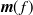 $\displaystyle  \mbox{\boldmath {$m$}}(f)  $